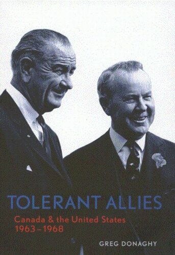 Tolerant Allies: Canada and the United States, 1963-1968