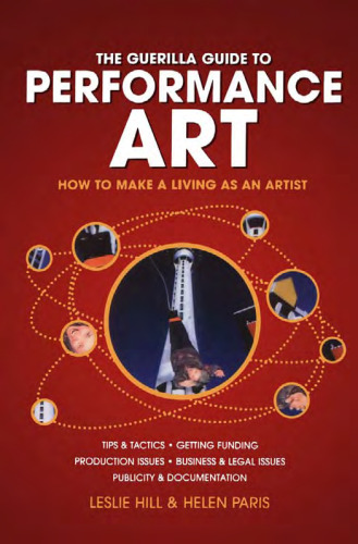 Guerilla Guide to Performance Art: How to Make a Living as an Artist