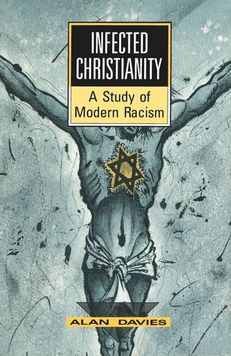 Infected Christianity: A Study of Modern Racism