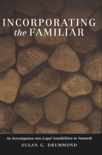 Incorporating the Familiar: An Investigation into Legal Sensibilities in Nunavik