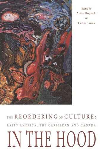 Reordering of Culture: Latin America, the Caribbean and Canada in the Hood