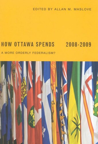 How Ottawa Spends 2008-2009: A More Orderly Federalism?