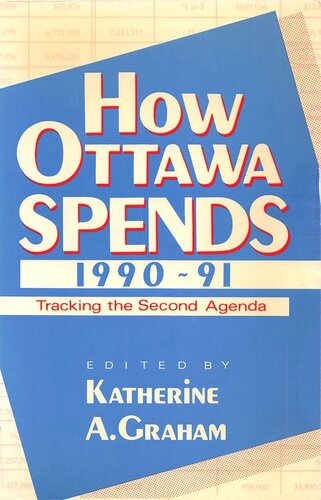 How Ottawa Spends, 1990-1991: Tracking the Second Agenda