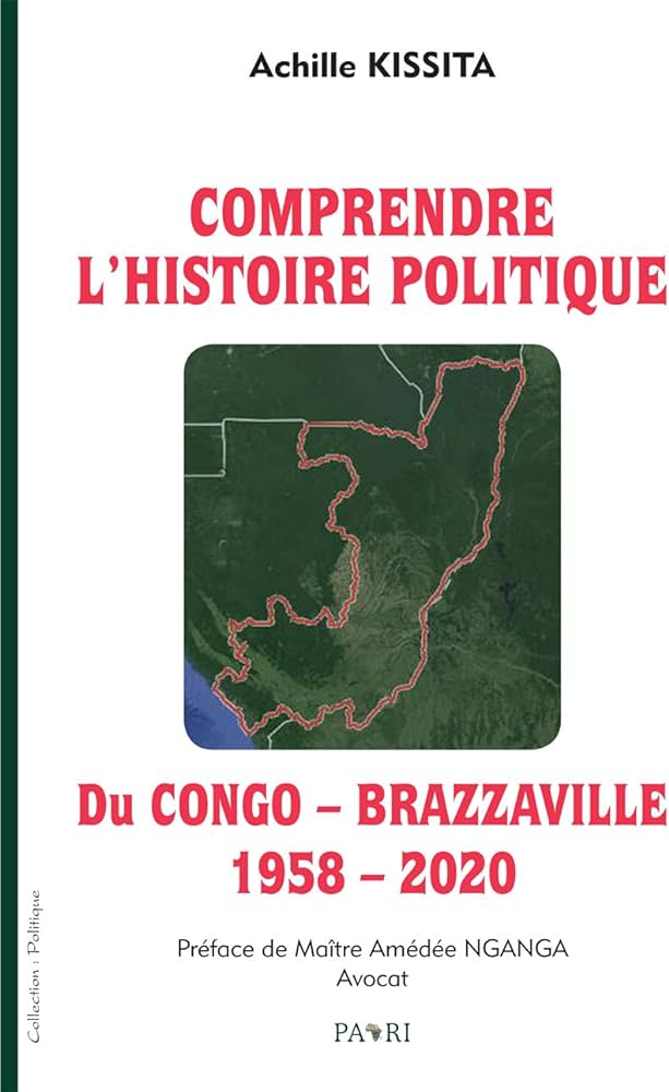 Comprendre l'histoire politique du Congo-Brazzaville (1958-2020)