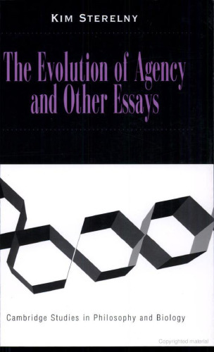 The Evolution of Agency and Other Essays