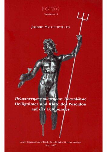 Peloponnesos oiketerion Poseidonos: Heiligtümer und Kulte des Poseidon auf der Peloponnes