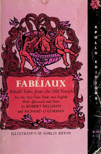 Fabliaux: Ribald Tales from the Old French Translated, with Notes and Afterword