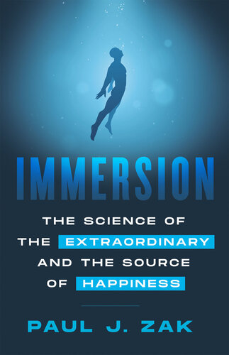 Immersion: The Science of the Extraordinary and Source of Happiness