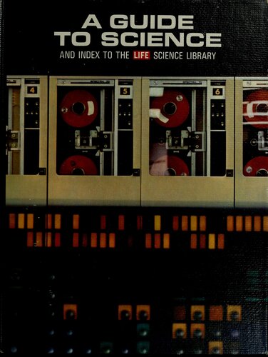 A Guide to Science and Index to the LIFE Science Library