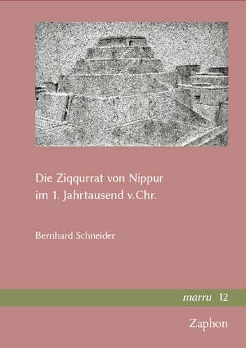 Die Ziqqurrat von Nippur im 1. Jahrtausend v.Chr.