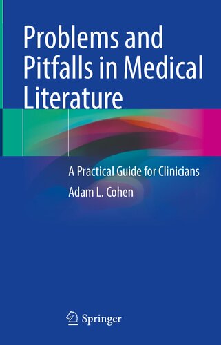 Problems and Pitfalls in Medical Literature: A Practical Guide for Clinicians