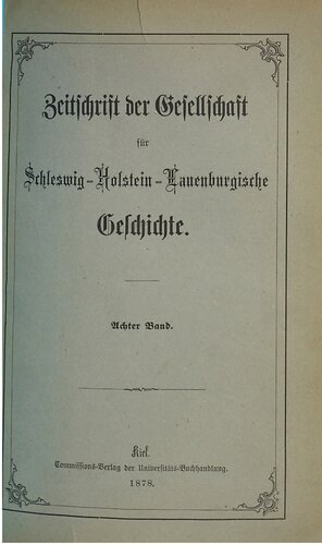 Zeitschrift der Gesellschaft für die Geschichte der Herzogthümer Schleswig, Holstein und Lauenburg