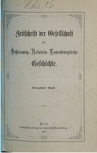 Zeitschrift der Gesellschaft für die Geschichte der Herzogthümer Schleswig, Holstein und Lauenburg