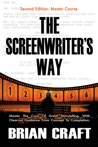 The Screenwriter's Way: Second Edition Master Course