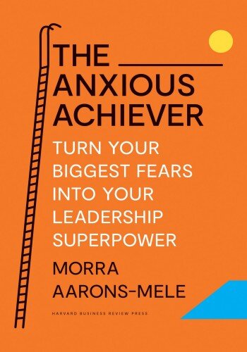 The Anxious Achiever