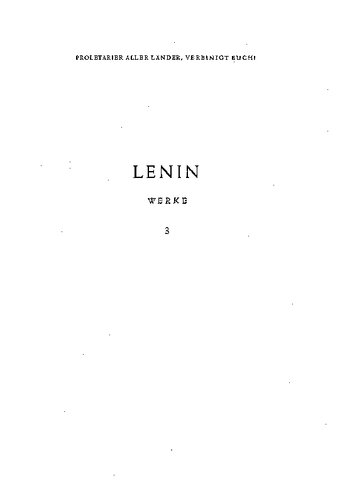 Lenin Werke Band 3: Die Entwicklung des Kapitalismus in Russland: 1899