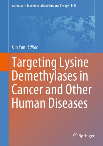 Targeting Lysine Demethylases in Cancer and Other Human Diseases (Advances in Experimental Medicine and Biology, 1433)