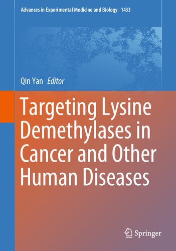 Targeting Lysine Demethylases in Cancer and Other Human Diseases (Advances in Experimental Medicine and Biology, 1433)