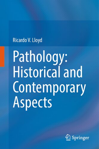 Pathology: Historical and Contemporary Aspects