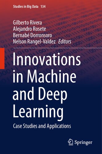 Innovations in Machine and Deep Learning: Case Studies and Applications (Studies in Big Data, 134)