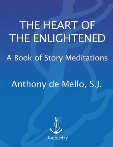 Heart of the Enlightened: A Book of Story Meditations