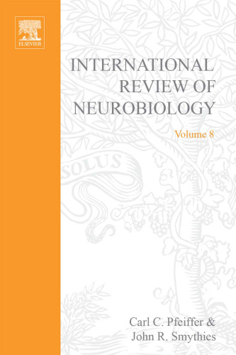 International Review of Neurobiology, Vol. 8