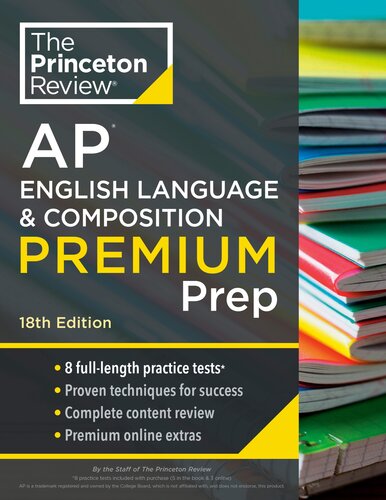 Princeton Review AP English Language & Composition Premium Prep, 18th Edition: 8 Practice Tests + Complete Content Review + Strategies & Techniques (2024)