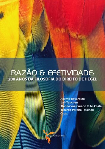 Razão & Efetividade: 200 anos da Filosofia do Direito de Hegel