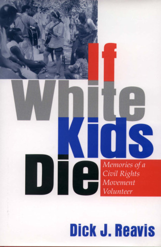 If White Kids Die: Memories of a Civil Rights Movement Volunteer