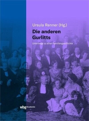 Die anderen Gurlitts: Unterwegs zu einer Familiengeschichte