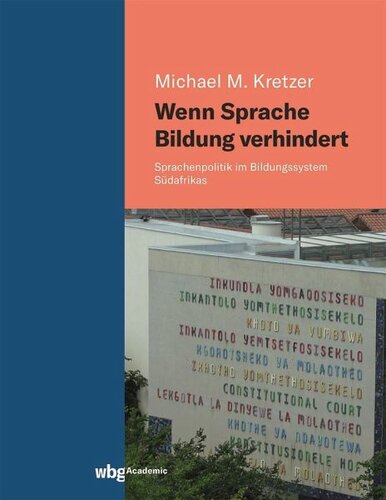 Wenn Sprache Bildung verhindert: Sprachenpolitik im Bildungssystem Südafrikas