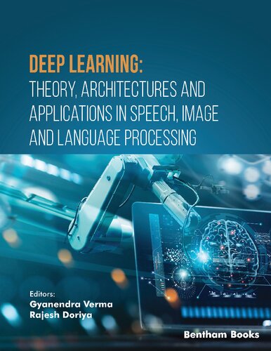 Deep Learning: Theory, Architectures and Applications in Speech, Image and Language Processing