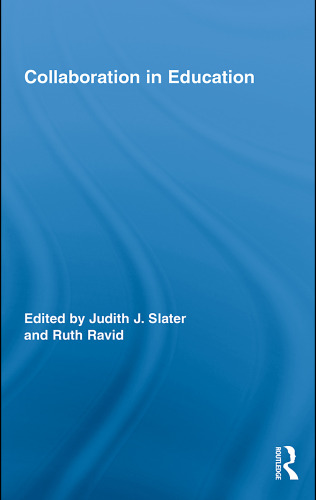 Collaboration in Education (Routledge Research in Education)