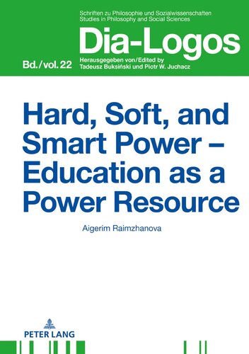 Hard, Soft, and Smart Power – Education as a Power Resource (DIA-LOGOS)