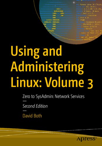 Using And Administering Linux: Volume 3 Zero To SysAdmin: Network Services