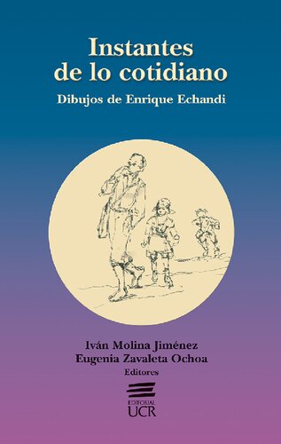 Instantes de lo cotidiano: dibujos de Enrique Echandi