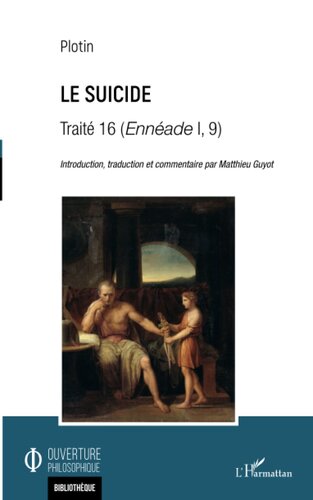 Le suicide: Traité 16 (Ennéade I, 9) (French Edition)