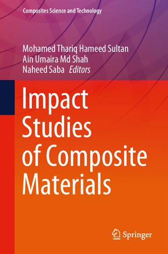 Impact Studies of Composite Materials (Composites Science and Technology)