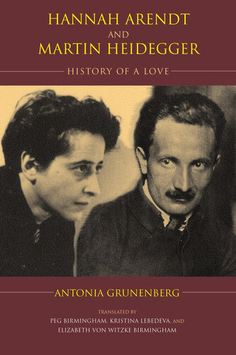 Hannah Arendt and Martin Heidegger: History of a Love (Studies in Continental Thought)