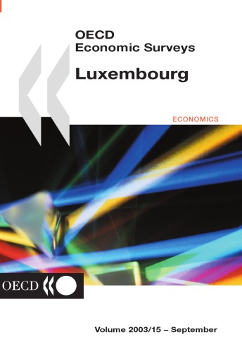 Oecd Economic Surveys: Luxembourg  2003-Issue 15 (Oecd Economic Surveys)