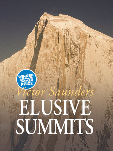 Elusive summits : four expeditions in the Karakoram