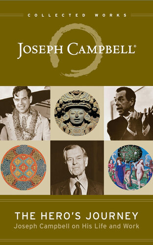 The Hero's Journey: Joseph Campbell on His Life and Work