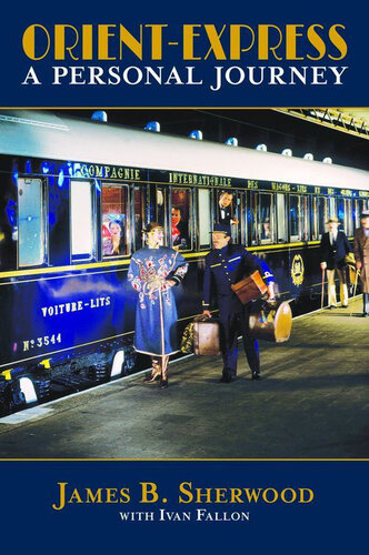 Orient Express: A Personal Journey