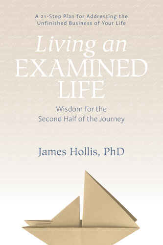 The Examined Life: Wisdom for the Second Half of the Journey