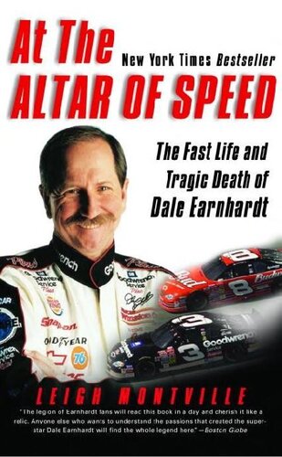 At the Altar of Speed: The Fast Life and Tragic Death of Dale Earnhardt