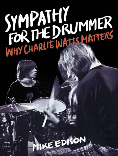 Sympathy for the Drummer: Why Charlie Watts Matters