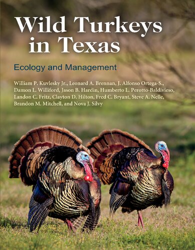 Wild Turkeys in Texas: Ecology and Management (Perspectives on South Texas)