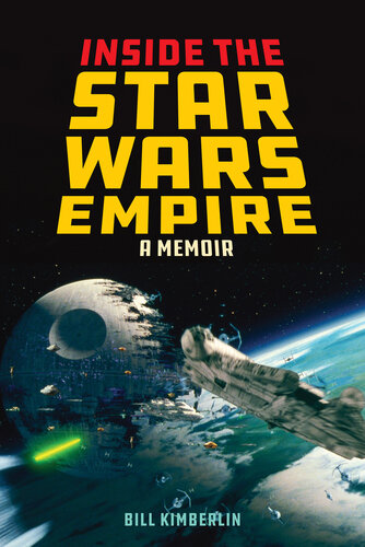 Inside the Star Wars Empire: A Memoir