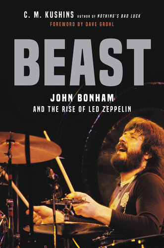 Beast : John Bonham and the rise of Led Zeppelin