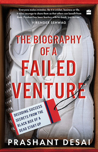 The biography of a failed venture : decoding success secrets from the black box of a dead start-up